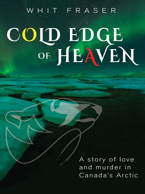 Title details for Cold Edge of Heaven by Whit Fraser - Available